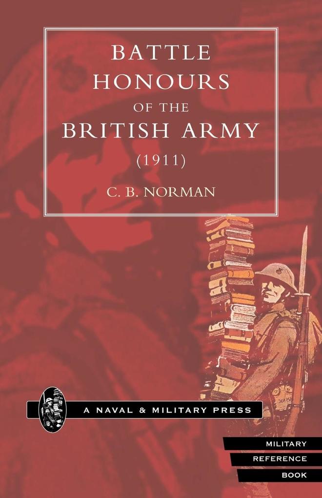 BATTLE HONOURS OF THE BRITISH ARMY (1911)