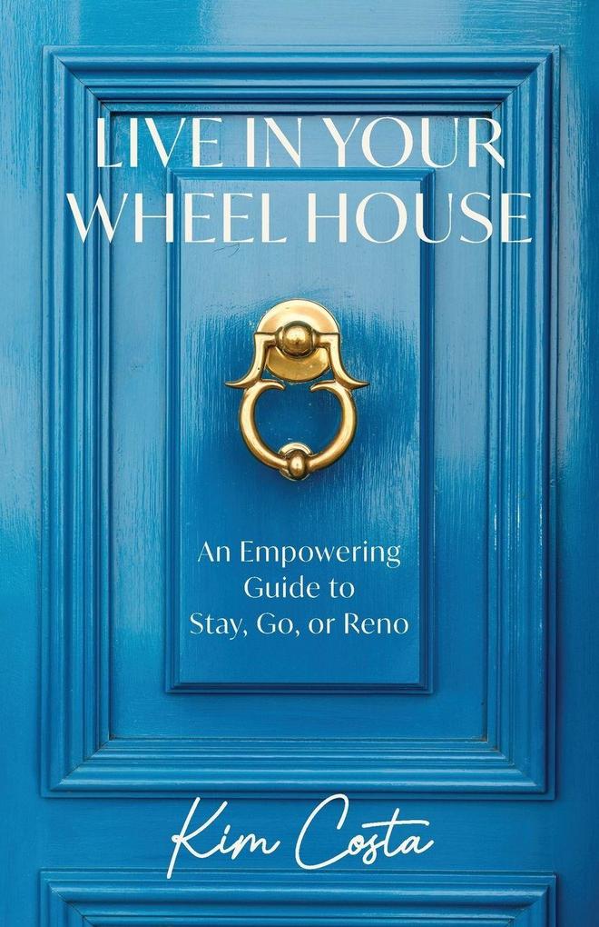 Live in Your Wheel House