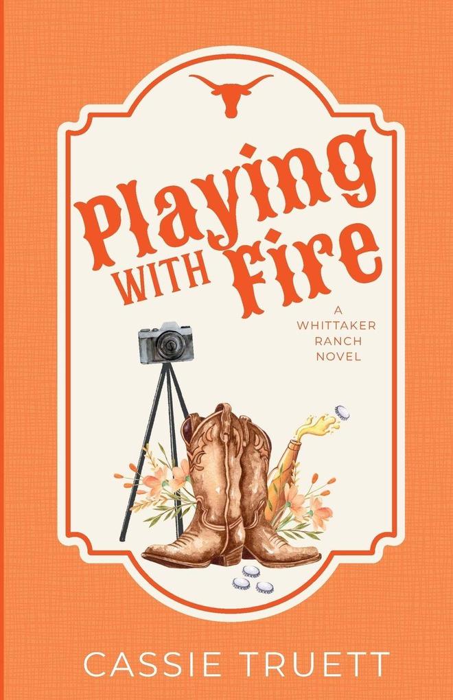 Playing with Fire