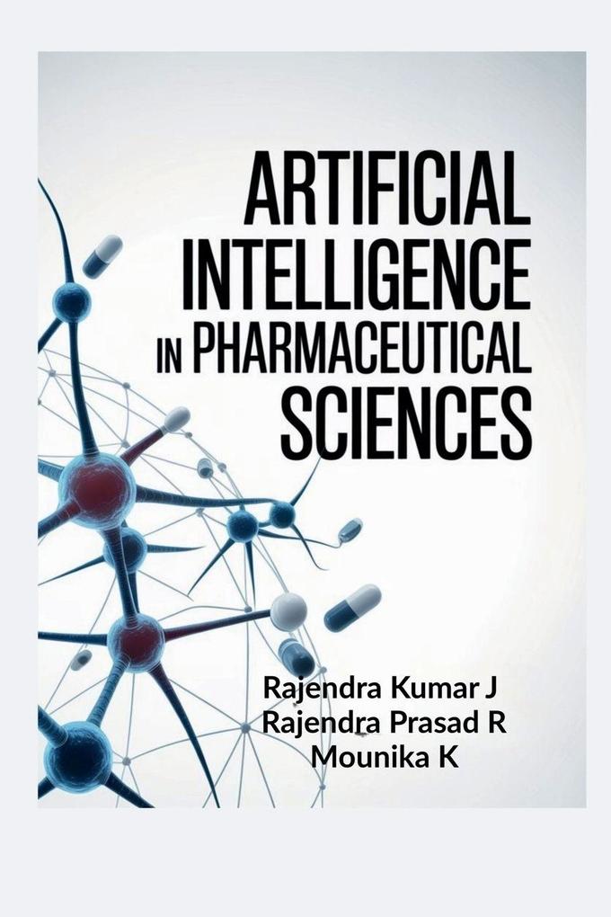 Artificial Intelligence in Pharmaceutical Sciences