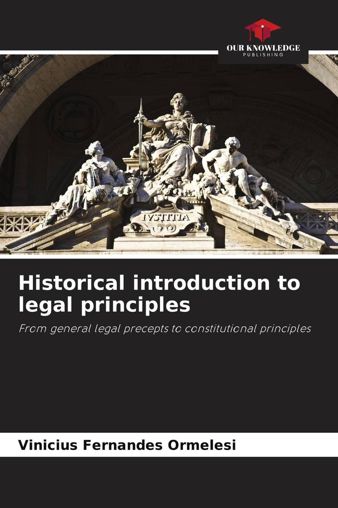 Historical introduction to legal principles