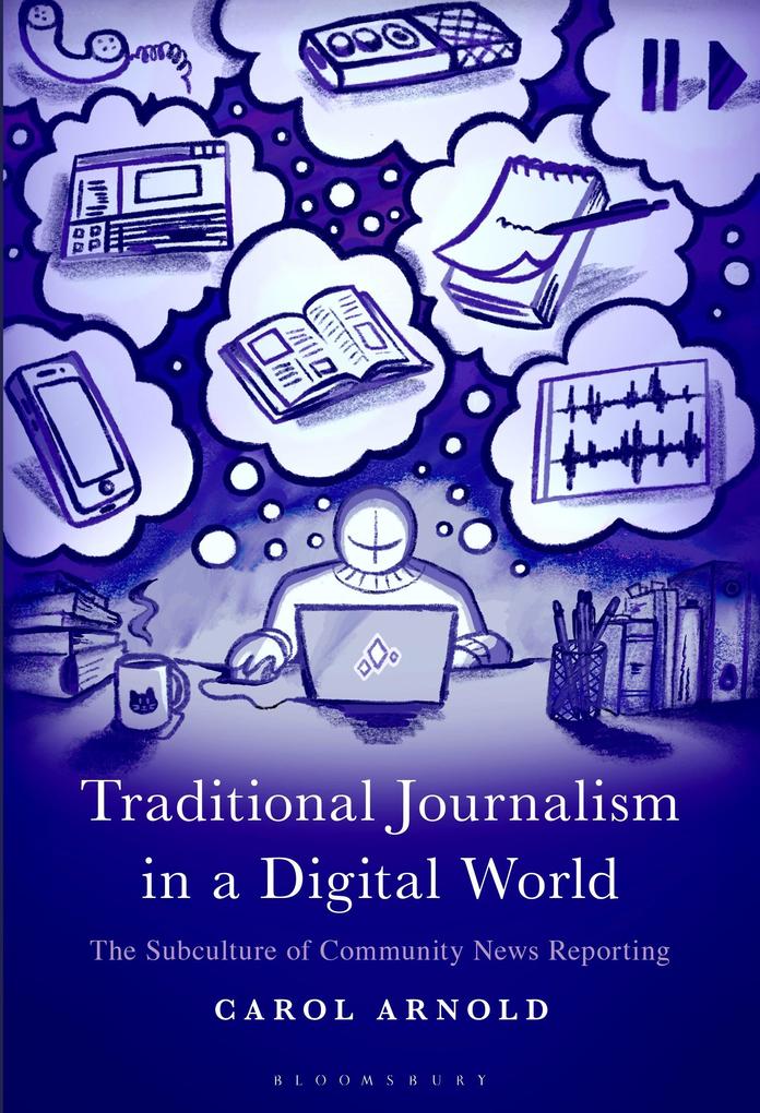 Traditional Journalism in a Digital World