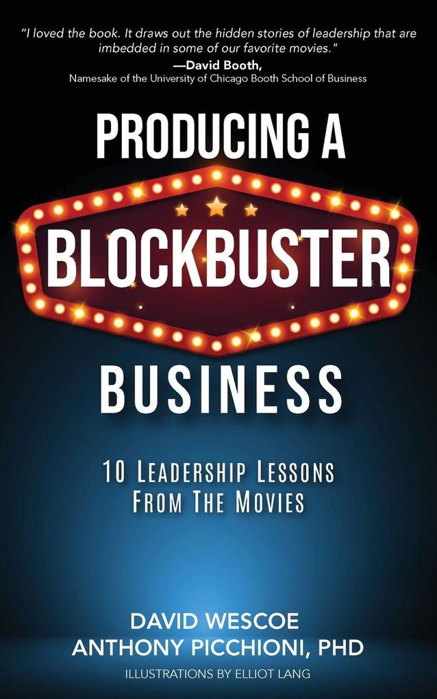 Producing a Blockbuster Business