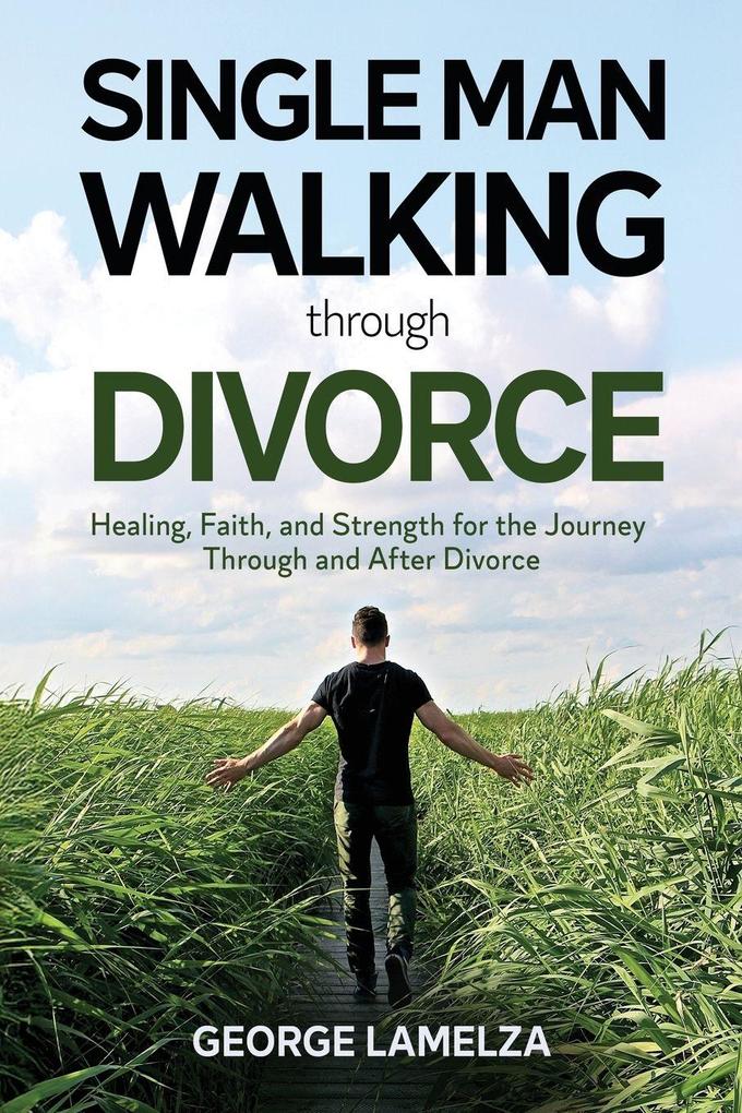 Single Man Walking Through Divorce
