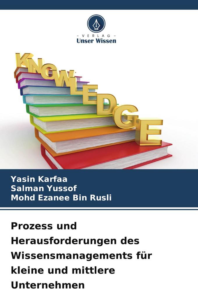 Prozess und Herausforderungen des Wissensmanagements für kleine und mittlere Unternehmen