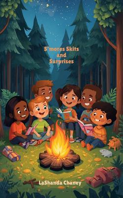 S'mores Skits and Surprises