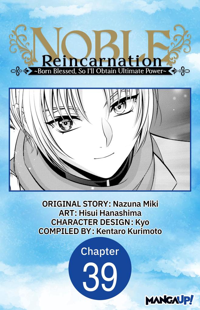 Noble Reincarnation ~Born Blessed So I'll Obtain Ultimate Power~ #039