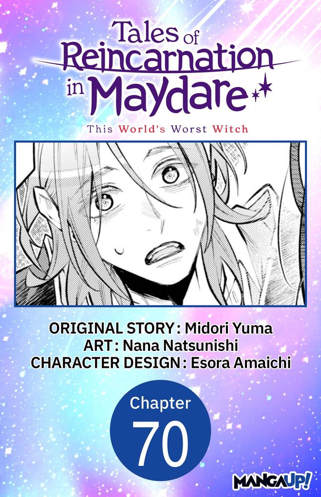 Tales of Reincarnation in Maydare: This World's Worst Witch #070