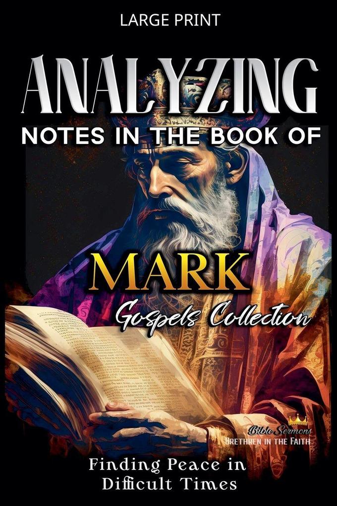 Analyzing Notes in the Book of Mark