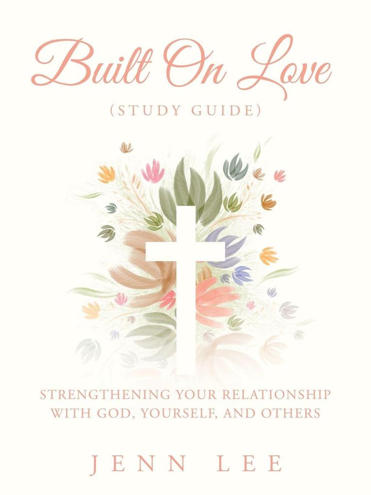 Built On Love (Study Guide)