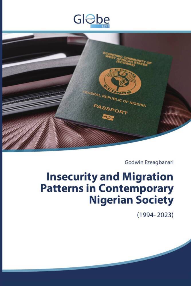 Insecurity and Migration Patterns in Contemporary Nigerian Society