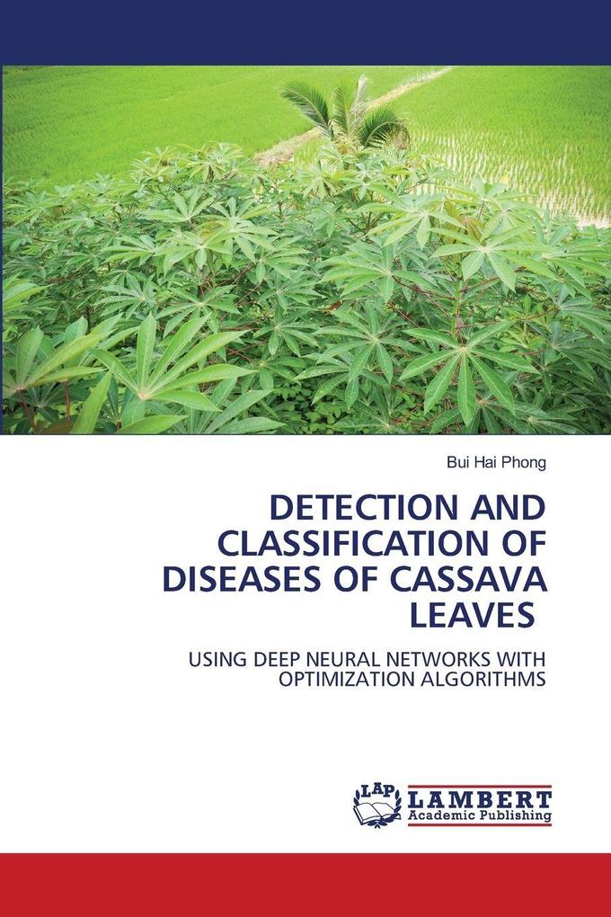 DETECTION AND CLASSIFICATION OF DISEASES OF CASSAVA LEAVES