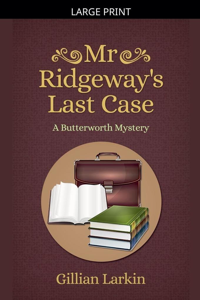 Mr Ridgeway's Last Case