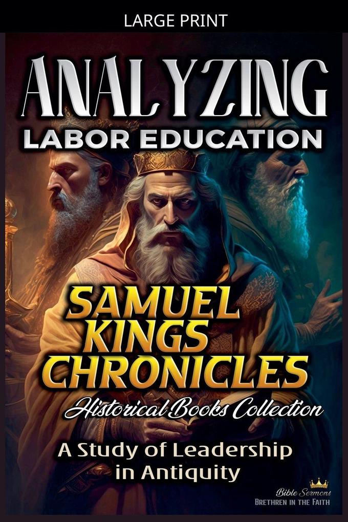 Analyzing Labor Education in Samuel kings and Chronicles