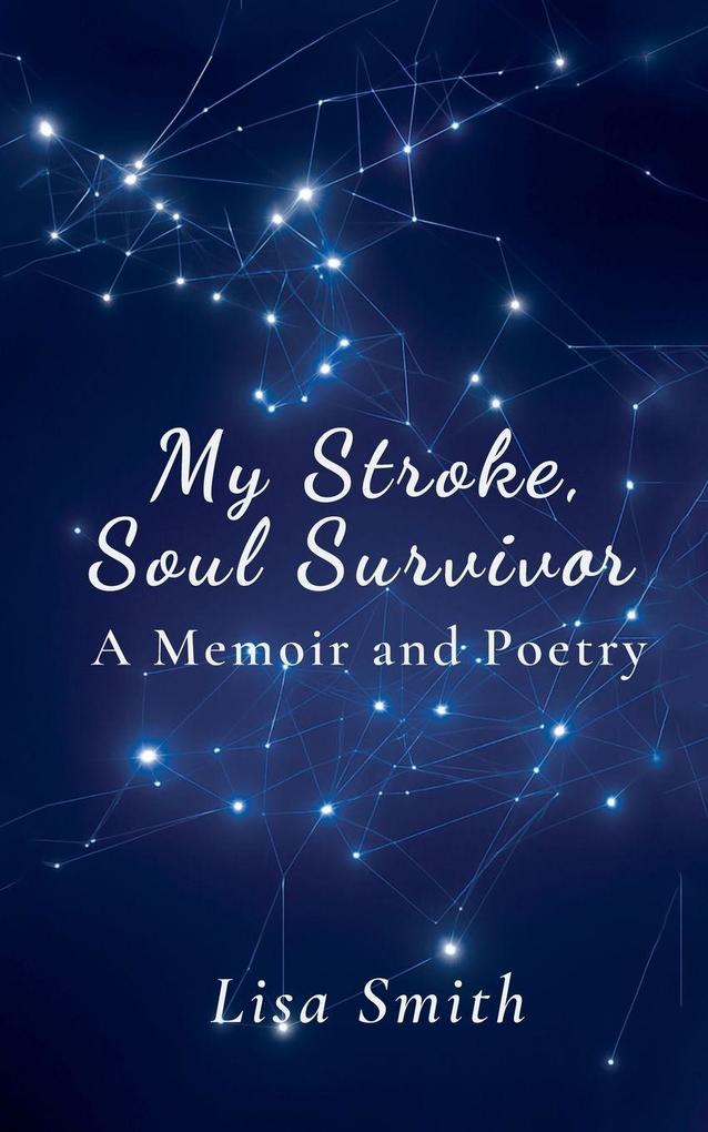 My Stroke Soul Survivor