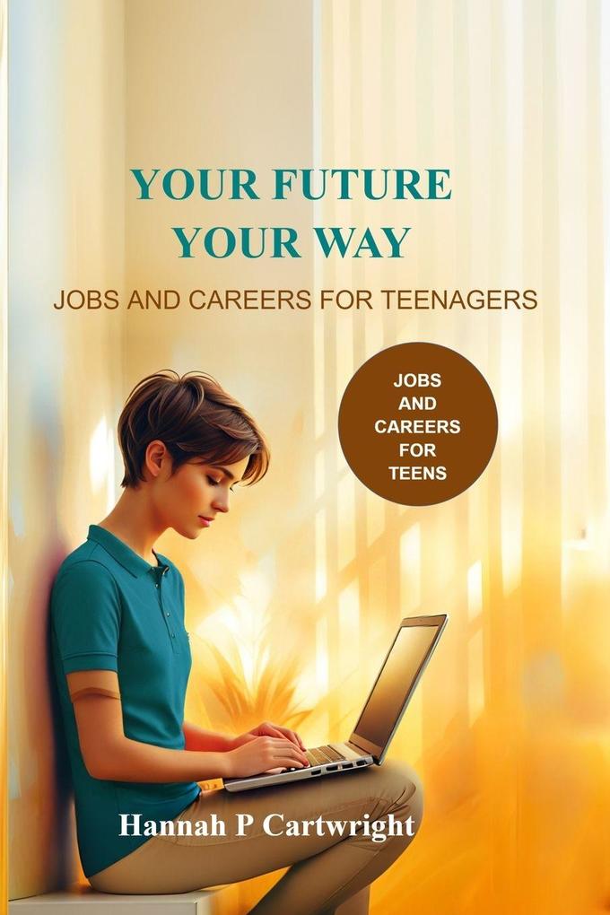 Your Future Your Way