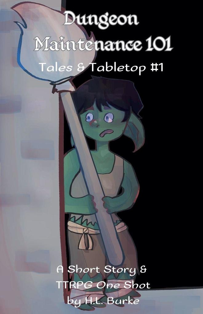 Dungeon Maintenance 101