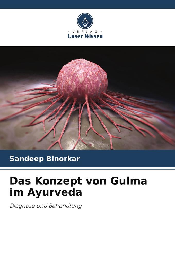 Das Konzept von Gulma im Ayurveda