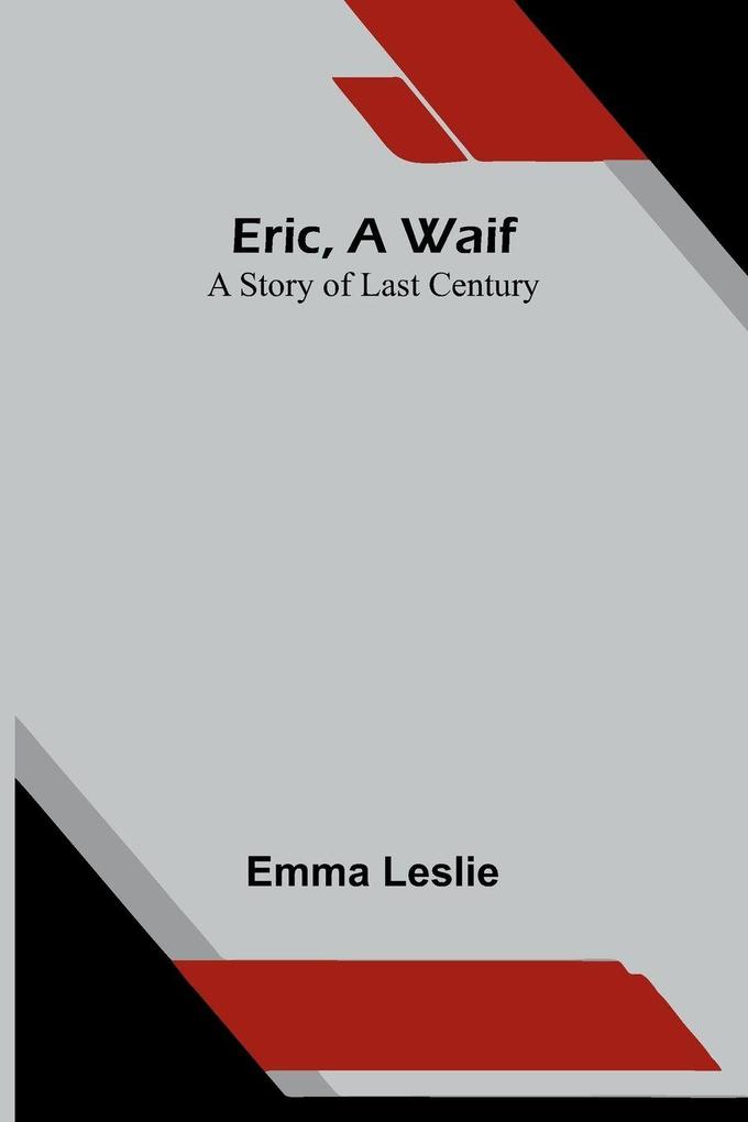 Eric a waif