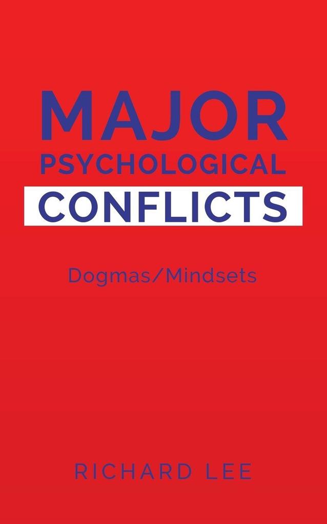 MAJOR PSYCHOLOGICAL CONFLICTS