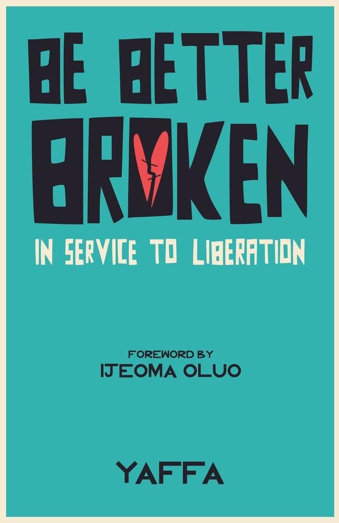 Be Better Broken