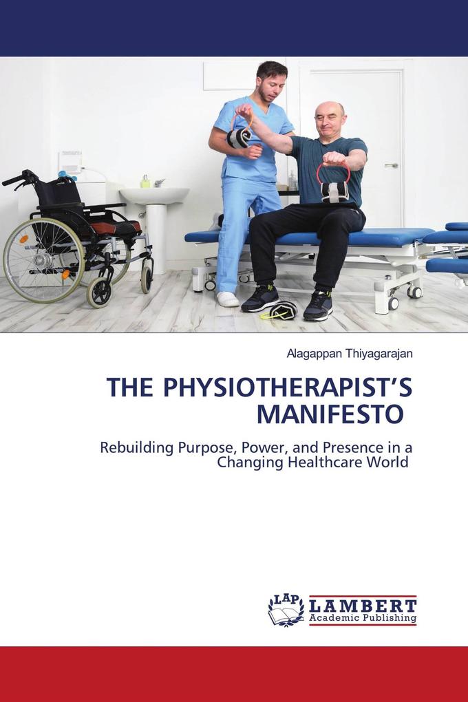 THE PHYSIOTHERAPIST'S MANIFESTO