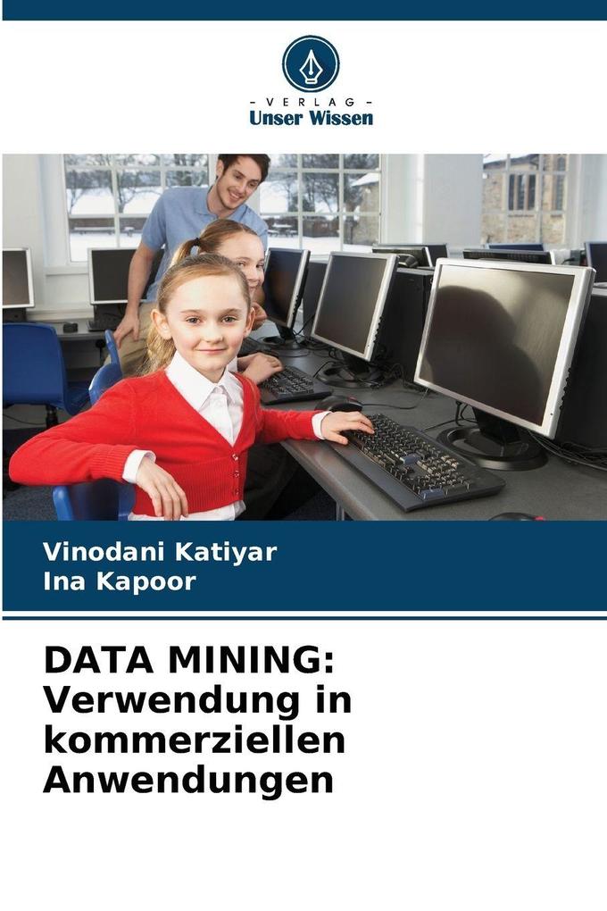 DATA MINING: Verwendung in kommerziellen Anwendungen