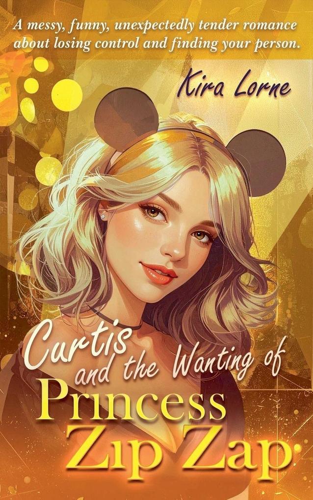Curtis and the Wanting of Princess ZipZap