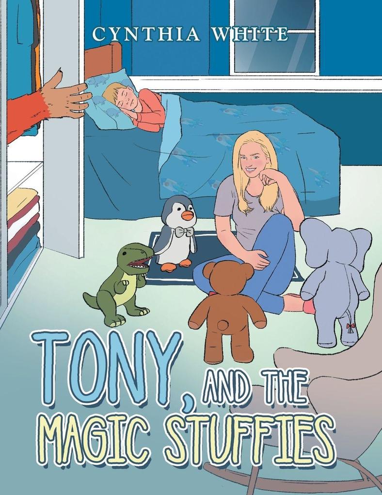 TONY AND THE MAGIC STUFFIES