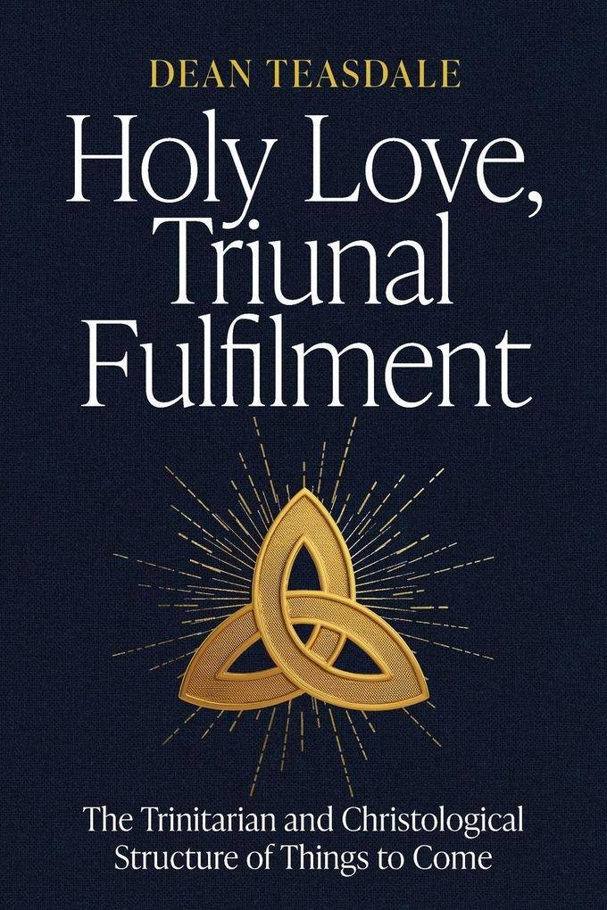 Holy Love Triunal Fulfilment
