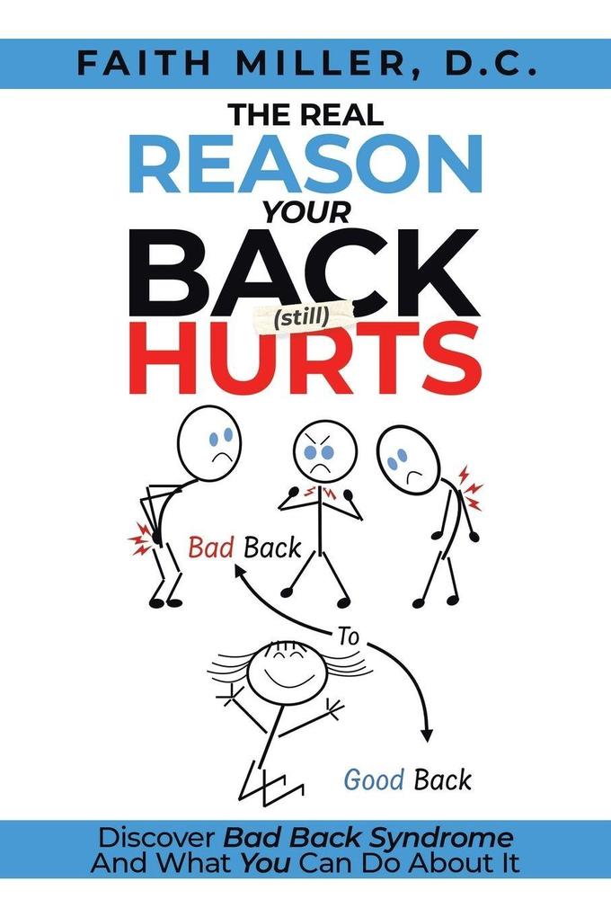 THE REAL REASON YOUR BACK (STILL) HURTS