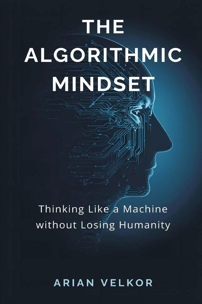 The Algorithmic Mindset