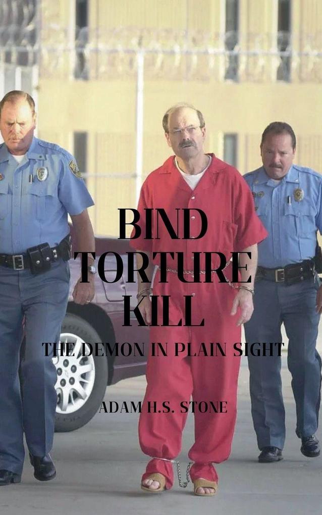 Bind Torture Kill