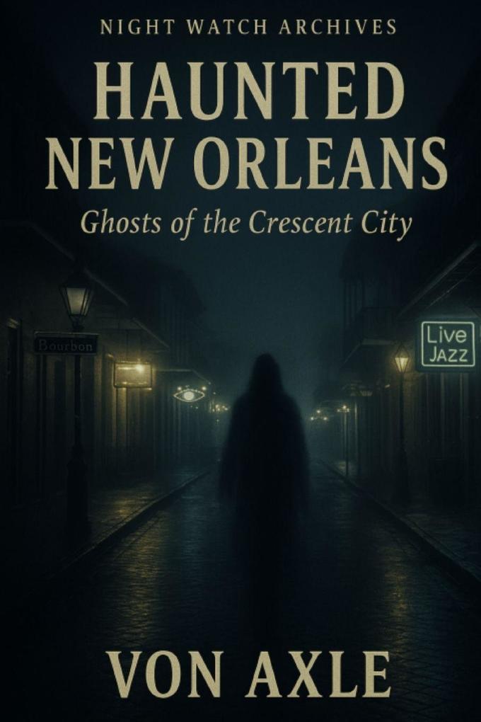 Haunted New Orleans