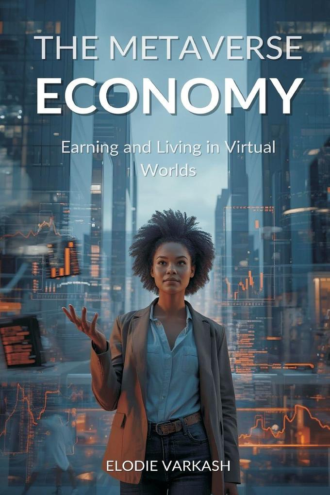 The Metaverse Economy