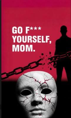 'Go F*** Yourself Mom'
