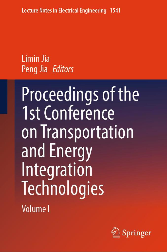Proceedings of the 1st Conference on Transportation and Energy Integration Technologies