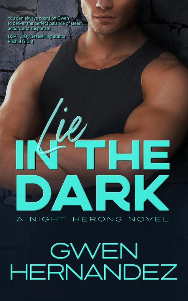 Lie In The Dark (Night Herons #2)