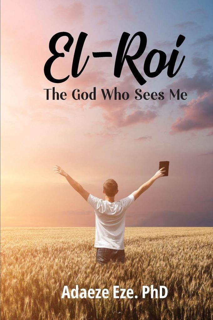 El-Roi The God Who Sees Me