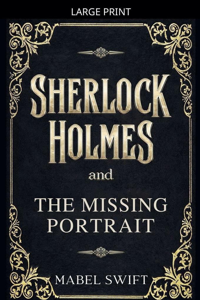 Sherlock Holmes and The Missing Portrait