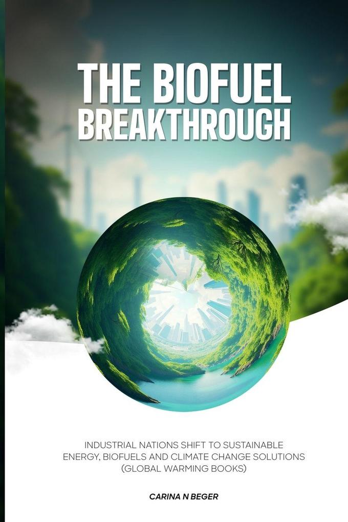 The Biofuel Breakthrough