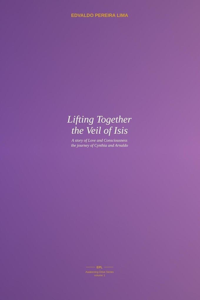 Lifting Together the Veil of Isis