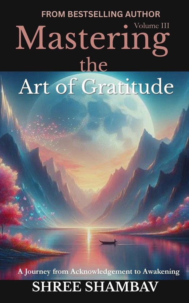 Mastering the Art of Gratitude