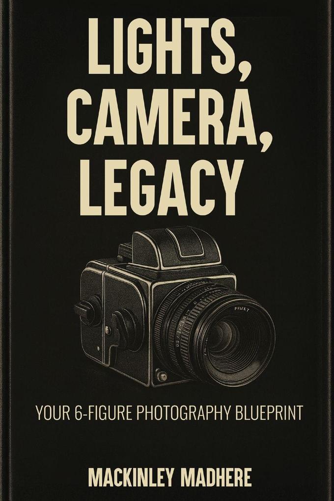 LIGHTS CAMERA LEGACY