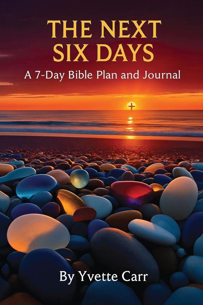 The Next Six Days