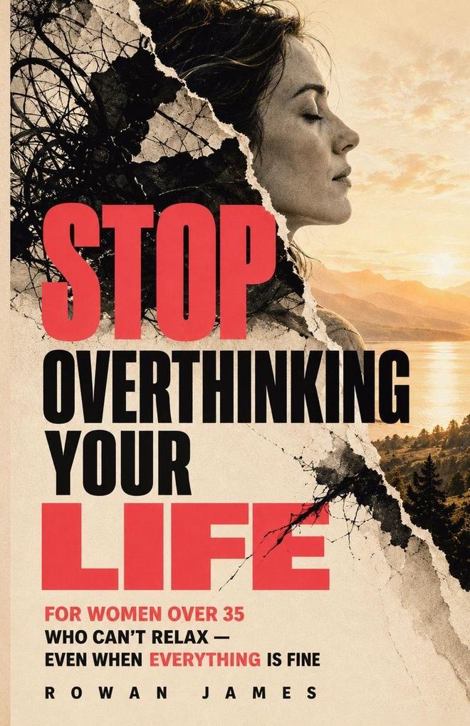 Stop Overthinking Your Life