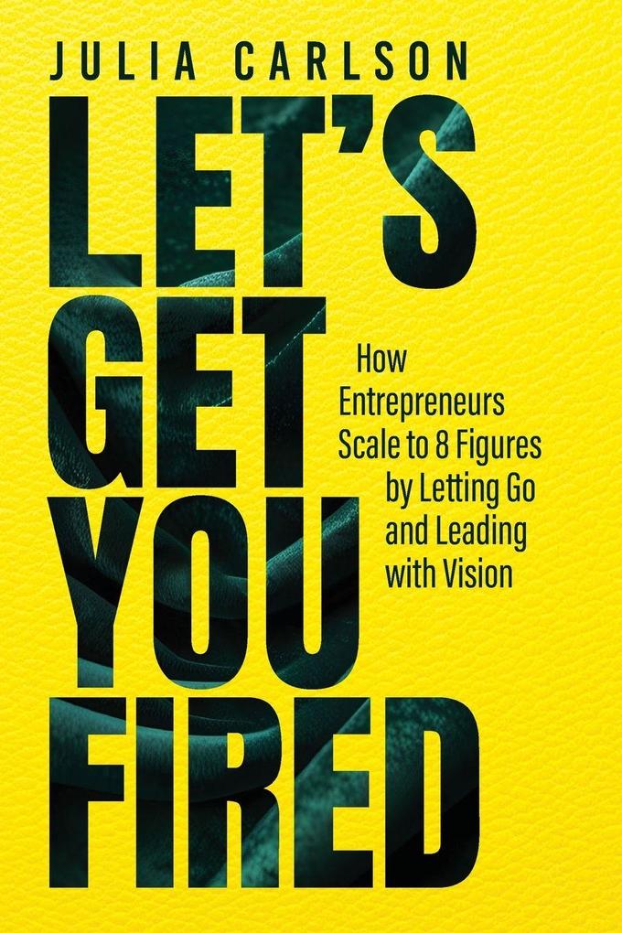 Let's Get You Fired