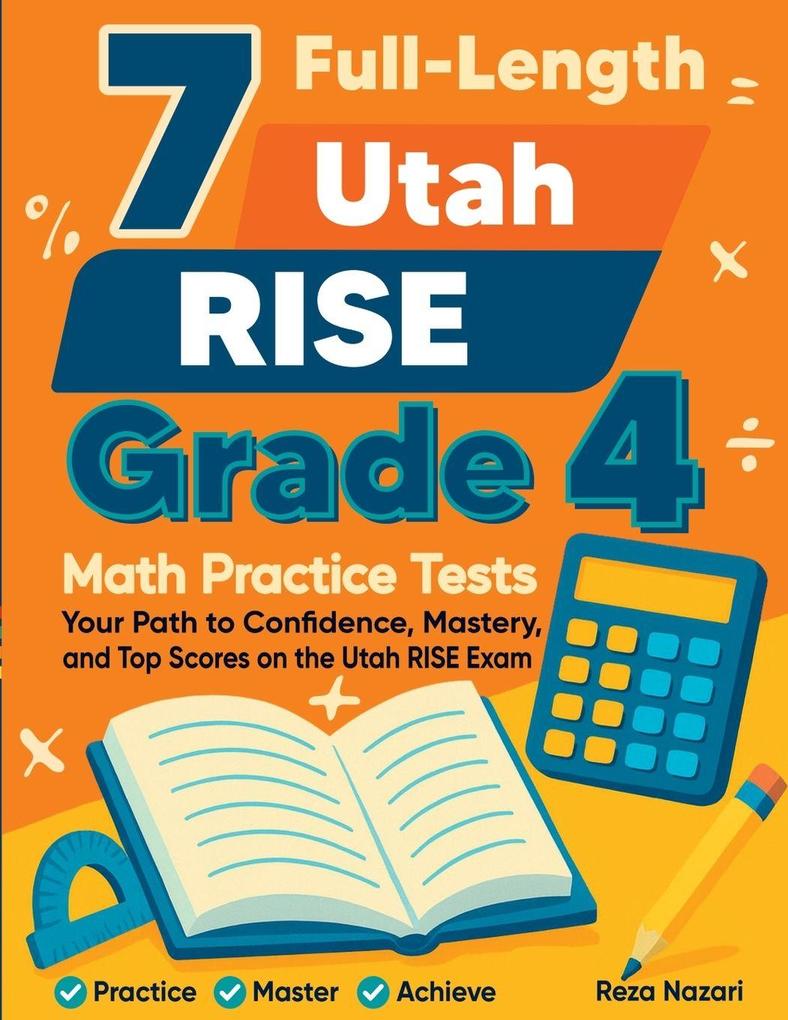 7 Full-Length Utah RISE Grade 4 Math Practice Tests