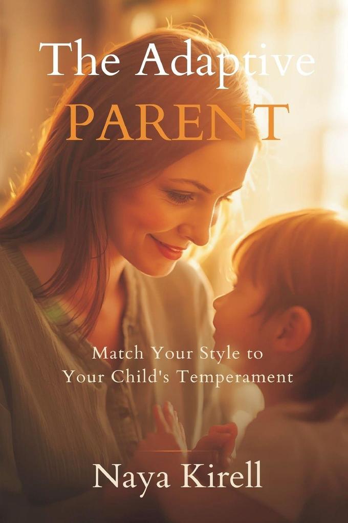 The Adaptive Parent