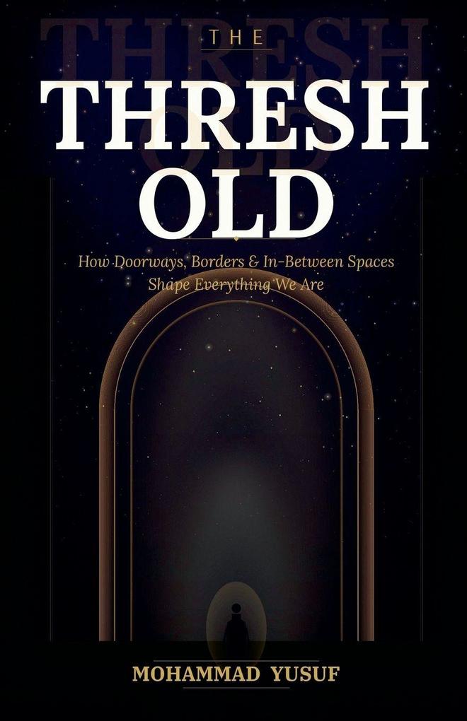 THE THRESHOLD